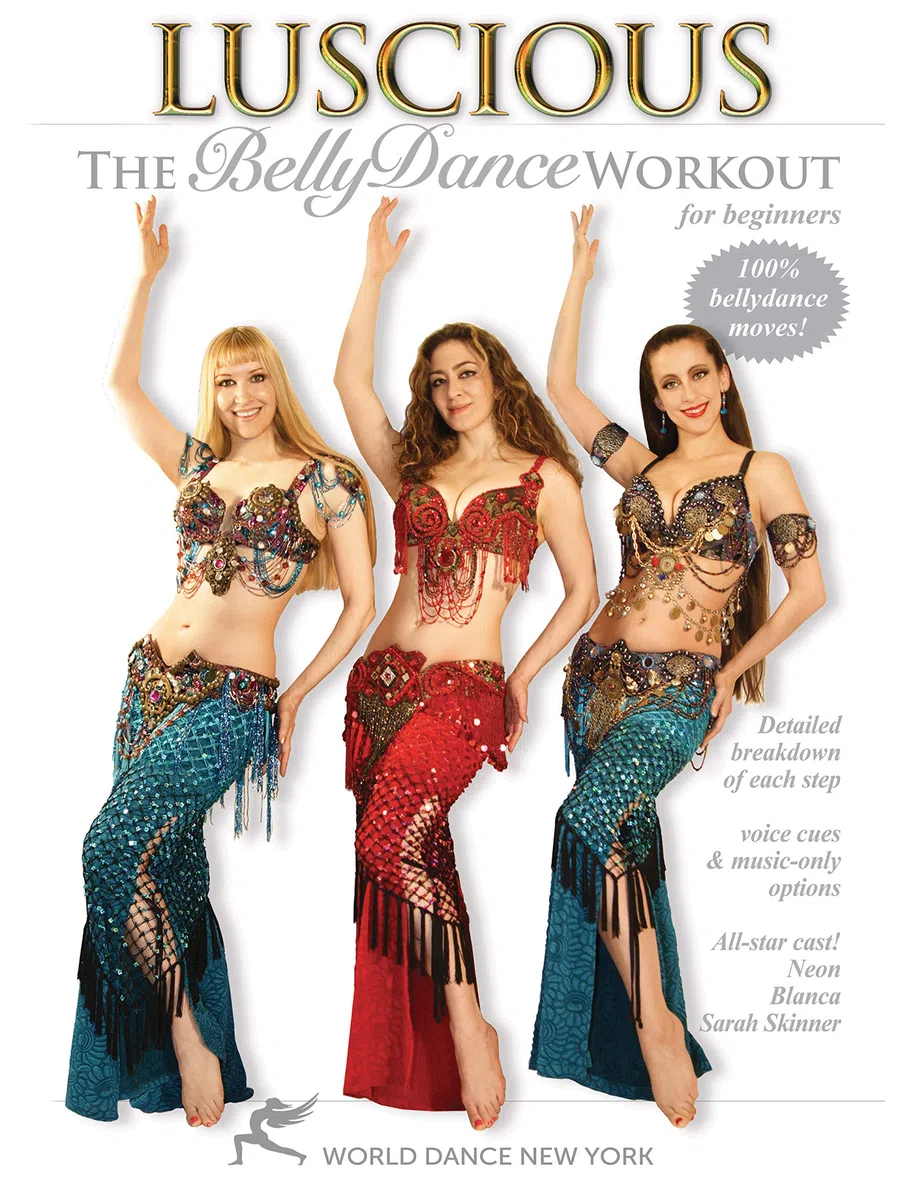Luscious: The Belly Dance Workout for Beginners, with Neon, Blanca and Sarah Skinner - Beginner belly dance instruction and fitness classes; Dance fitness (ALL REGIONS OK) (NTSC)